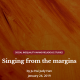 Singing from the Margins