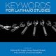 Keywords for Latina/o Studies